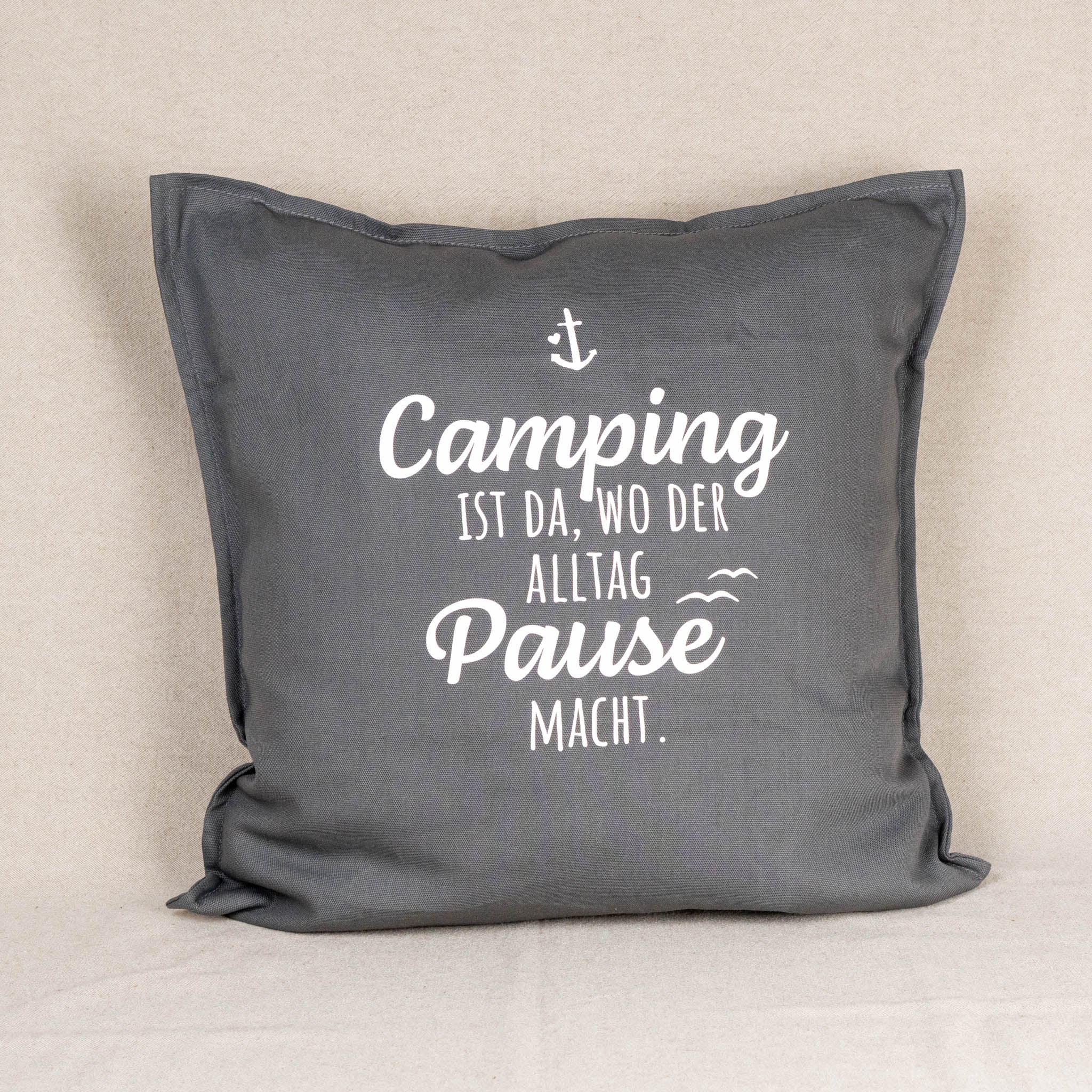 Kissenhülle „Camping ist da, wo der Alltag Pause macht“